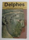 DELPHES - LA SITE ARCHEOLOGIQUE ET LE MUSEE par DOR KONSOLA , 1985