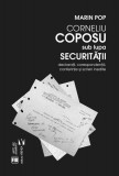 Corneliu Coposu sub lupa Securităţii - Paperback brosat - Marin Pop - Vremea