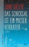 Das Schicksal ist ein mieser Verr&auml;ter