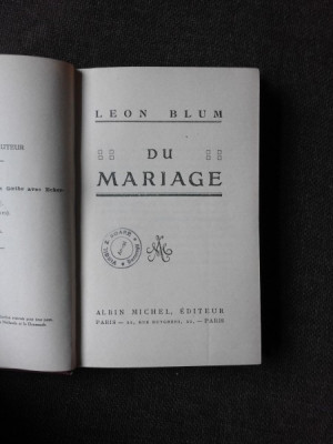 DU MARIAGE - LEON BLUM (CARTE IN LIMBA FRANCEZA) foto