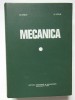 Mecanica - M. Radoi, E. Deciu (1977) - Didactica si Pedagogica - Carte Tehnica, Mecanica, 649 pagini