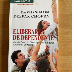 Eliberarea de dependente-David Simon,Deepak Chopra