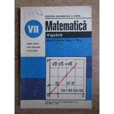 Tiberiu Spircu, Ioan Craciunel - Matematica. Algebra. Manual pentru...
