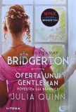 Cumpara ieftin Bridgerton. Oferta unui gentleman. Povestea lui Benedict - 2021 - Julia Quinn (Y308)