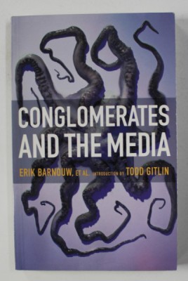 CONGLOMERATES AND THE MEDIA by ERIK BARNOUW , ET AL. , 1997 foto