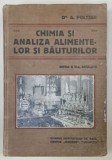 CHIMIA SI ANALIZA ALIMENTELOR SI BAUTURILOR , CURS PREDAT INVATAMANTULUI FARMACEUTIC de A. POLTZER , 1914 , DEDICATIE *