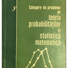 Corina Reischer - Culegere de probleme de teoria probabilităților și statistică matematică (editia 1972)