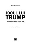 Jocul lui Trump. Schimbarea regulilor la Casa Alba | Ronald Kessler