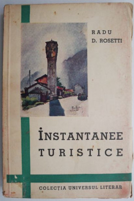 Instantanee turistice &amp;ndash; Radu D. Rosetti foto