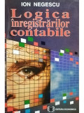 Ion Negescu - Logica inregistrarilor contabile (editia 1996)