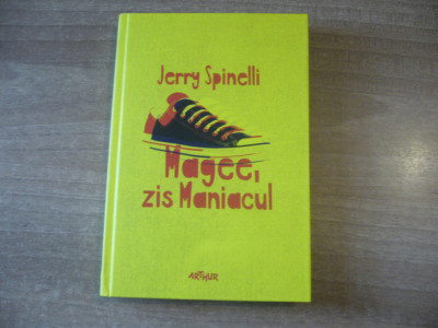 Jerry Spinelli - Magee, zis Maniacul foto
