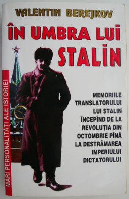 In umbra lui Stalin &amp;ndash; Valentin Berejkov foto