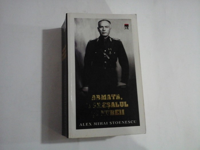 ARMATA, MARESALUL SI EVREII - Alex Mihai STOENESCU