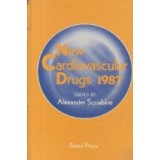 New Cardiovascular Drugs 1987