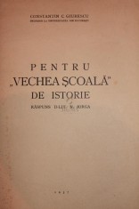 PENTRU VECHEA SCOALA DE ISTORIE