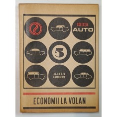 ECONOMII LA VOLAN , COLECTIA AUTO 5 de ALEXANDRU GROZA si CONSTANTIN GEORGESCU , 1970
