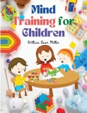 Mind Training for Children: Educational Games that Train the Senses
