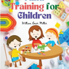 Mind Training for Children: Educational Games that Train the Senses