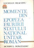 MOMENTE DIN EPOPEEA FAURIRII STATULUI NATIONAL UNITAR ROMAN-LUCHIAN DEACONU-350909