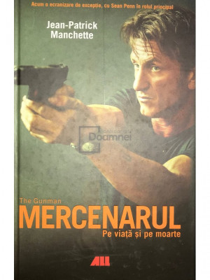 Jean-Patrick Manchette - Mercenarul (editia 2017) foto