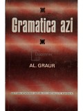 Al. Graur - Gramatica azi (Editia: 1973)