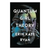 Quantum Girl Theory