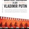 Cartea neagră a lui Vladimir Putin - Galia Ackerman (ed.), St&eacute;phane Courtois (ed.)
