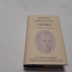 MIHAIL SEBASTIAN OPERE VOL 4 PUBLICISTICA 1930-1932 RF1/4