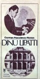 Cumpara ieftin Dinu Lipatti - 1989 - Carmen Pasculescu Florian (Z214)