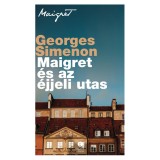 Maigret &eacute;s az &eacute;jjeli utas - Georges Simenon