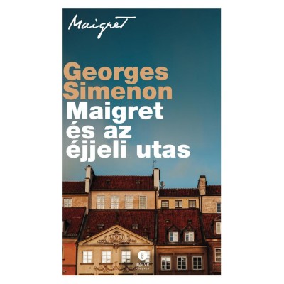 Maigret &amp;eacute;s az &amp;eacute;jjeli utas - Georges Simenon foto