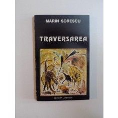 TRAVERSAREA de MARIN SORESCU , 1994
