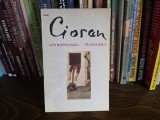 Emil Cioran, Antropologia filosofica
