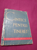 Cumpara ieftin CANTECE PENTRU TINERET 1962