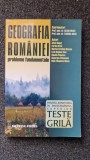 GEOGRAFIA ROMANIEI. Probleme Fundamentale. Teste Grila - Negut, Bran