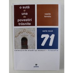 O SUTA SI UNA DE POVESTIRI TRASNITE de VASILE TONOIU , 2009