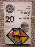 Indoieli si certitudini - Gr. C. Moisil