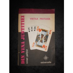Vintila Proteasa - Din vina justitiei