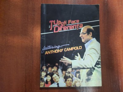 Tu poti face diferenta de Anthony Campolo foto