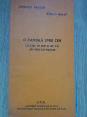 O RAMURA SPRE CER SUCCESE DE IERI SI DE AZI ALE MUZICII USOARE-VERSURILE CANTECELOR FLAVIA BUREF foto