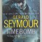 TIMEBOMB by GERALD SEYMOUR , 2008