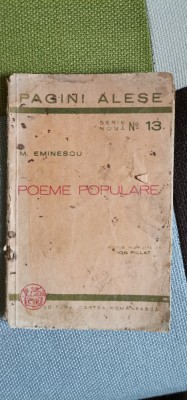 M. Eminescu - Poeme populare (ediție &amp;icirc;ngrijită de Ion Pillat) foto