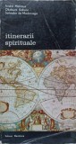 ITINERARII SPIRITUALE-ANDRE MALRAUX, OKAKURA KAKUZO, SALVADOR DE MADARIAGA-276308
