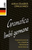 Gramatica limbii germane - Paperback brosat - Aurelia Călugăriţă, Cornelia Danciu - Corint