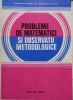 Constantin N. Udriste - Probleme de matematici si observatii metodologice (Editia: 1980)