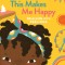 This Makes Me Happy: Dealing with Feelings