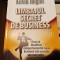 LIMBAJUL SECRET DE BUSINESS - KEVIN HOGAN, METEOR PRESS, 2011,285 pag