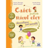 Caiet pentru micul elev - Dezvoltare personala - Clasa pregatitoare - Editura DPH
