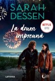 La drum impreuna, Sarah Dessen