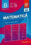 Cumpara ieftin Mate Consolidare. Cls. Viii. Partea Ii. 2024-2025 (Negrila), Maria Negrila, Anton Negrila - Editura Paralela 45